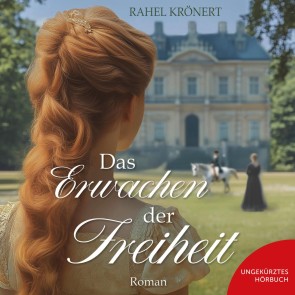 Das Erwachen der Freiheit