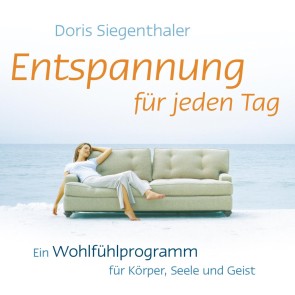 Entspannung für jeden Tag